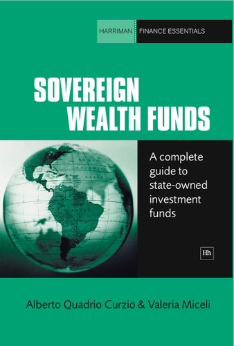 Sovereign Wealth Funds: A complete guide to state-owned investment funds book cover by Alberto Quadrio Curzio, Valeria Miceli