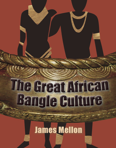 The Great African Bangle Culture book cover by Jim Mellon