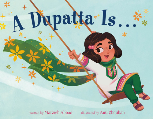 A Dupatta Is . . . book cover by Marzieh Abbas
