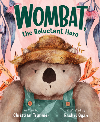 Wombat, the Reluctant Hero book cover by Christian Trimmer