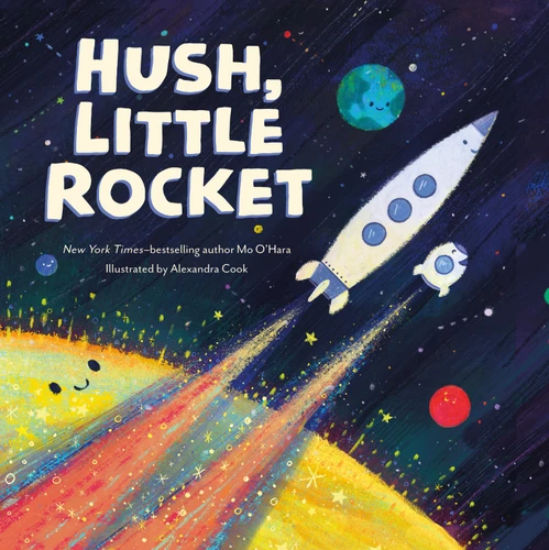 Hush, Little Rocket book cover by Mo O'Hara
