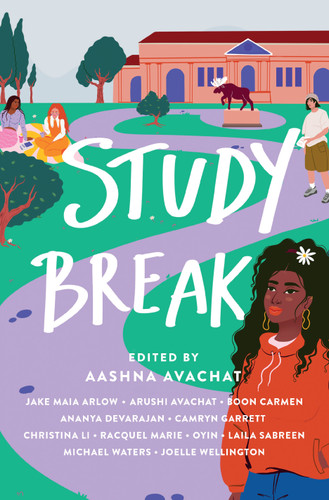 Study Break: 11 College Tales from Orientation to Graduation book cover by Jake Maia Arlow, Arushi Avachat, Boon Carmen, Ananya Devarajan, Camryn Garrett, Christina Li, Racquel Marie, Oyin, Laila Sabreen, Michael Waters, Joelle Wellington