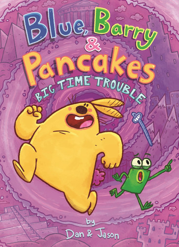 Blue, Barry & Pancakes: Big Time Trouble (Blue, Barry & Pancakes #5) book cover by Dan & Jason, Dan Abdo, Jason Patterson