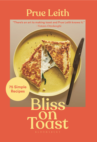 Bliss on Toast: 75 Simple Recipes book cover by Prue Leith