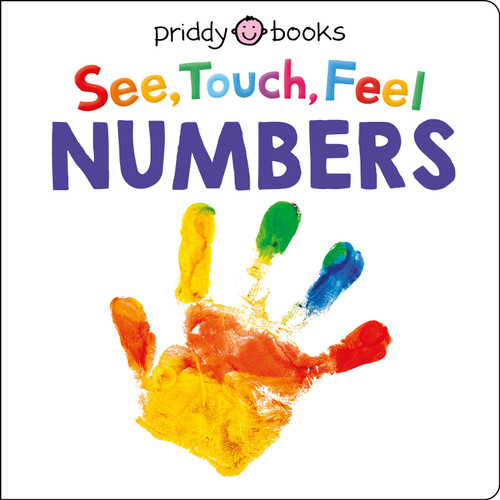 See, Touch, Feel: Numbers (See, Touch, Feel) book cover by Roger Priddy