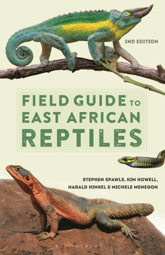 Field Guide to East African Reptiles (Bloomsbury Naturalist) book cover by Steve Spawls, Kim Howell, Harald Hinkel, Michele Menegon