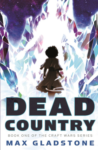 Dead Country: Book One of the Craft Wars Series book cover by Max Gladstone