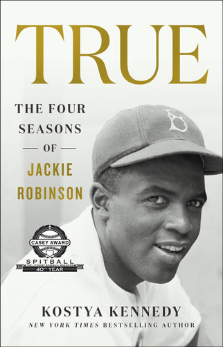 True: The Four Seasons of Jackie Robinson [9781250782892]
