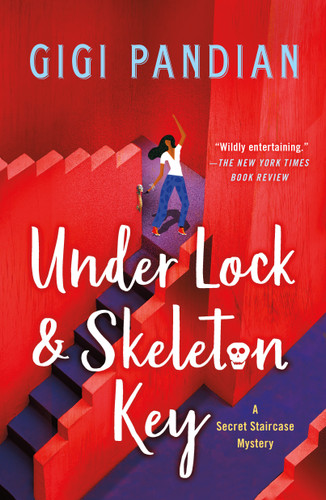Under Lock & Skeleton Key: A Secret Staircase Mystery (Secret Staircase Mysteries #1) book cover by Gigi Pandian