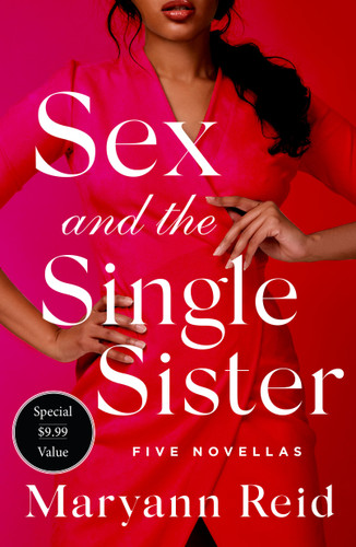 Sex and the Single Sister: Five Novellas book cover by Maryann Reid
