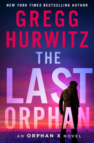 The Last Orphan: An Orphan X Novel (Orphan X #8) book cover by Gregg Hurwitz