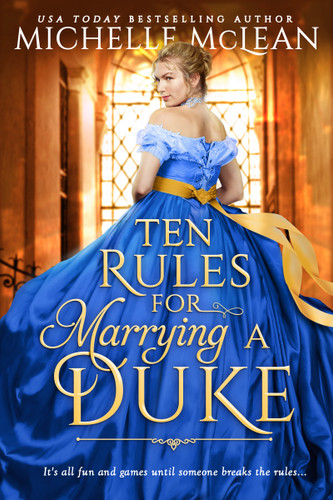 Ten Rules for Marrying a Duke book cover by Michelle McLean