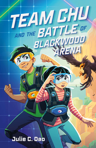 Team Chu and the Battle of Blackwood Arena (Team Chu #1) book cover by Julie C. Dao