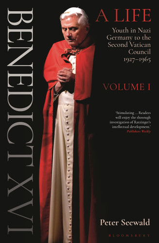 Benedict XVI: A Life Volume One: Youth in Nazi Germany to the Second Vatican Council 1927–1965 book cover by Peter Seewald