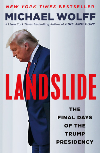 Landslide: The Final Days of the Trump Presidency book cover by Michael Wolff