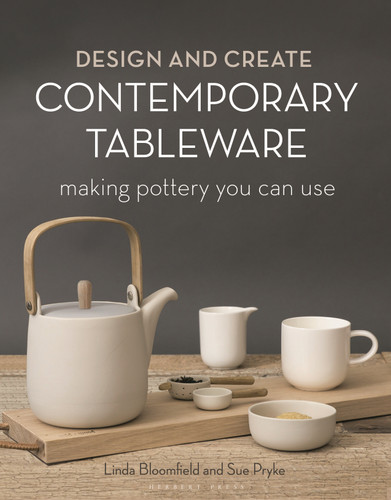 Design and Create Contemporary Tableware: Making Pottery You Can Use book cover by Sue Pryke, Linda Bloomfield