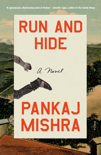 Run and Hide: A Novel book cover by Pankaj Mishra