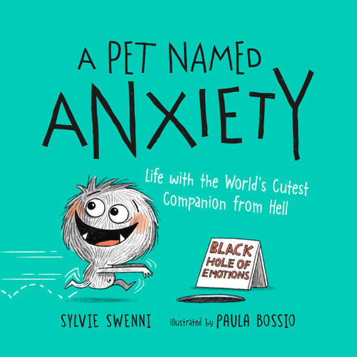 A Pet Named Anxiety: Life with the World's Cutest Companion from Hell book cover by Sylvie Swenni