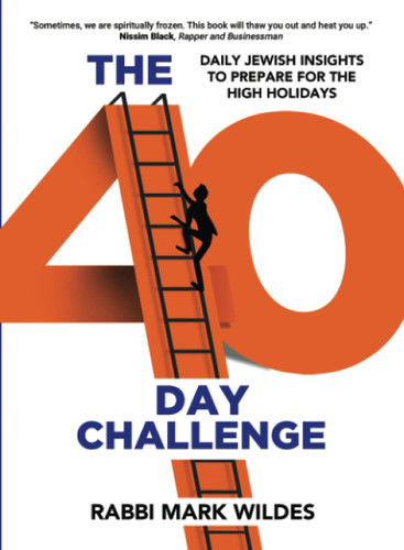 The 40 Day Challenge: Daily Jewish Insights to Prepare for the High Holidays