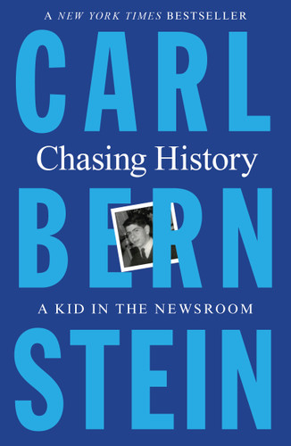 Chasing History: A Kid in the Newsroom book cover by Carl Bernstein
