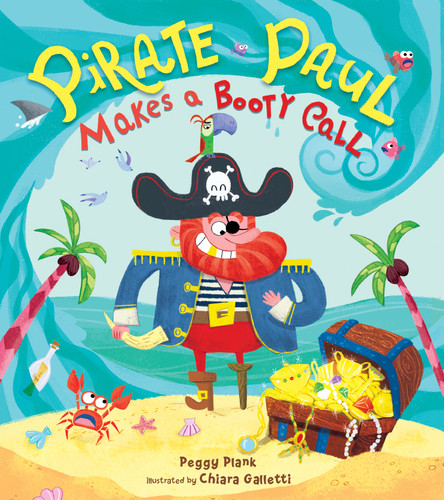 Pirate Paul Makes a Booty Call book cover by Peggy Plank