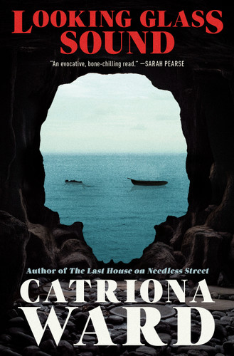Looking Glass Sound book cover by Catriona Ward
