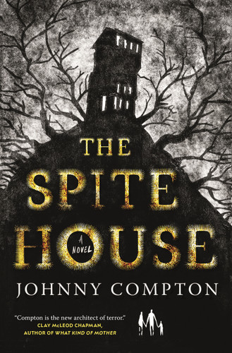 The Spite House: A Novel book cover by Johnny Compton