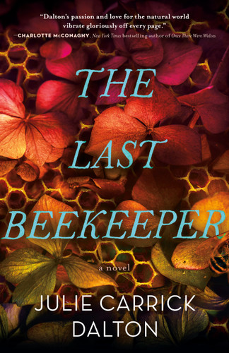 The Last Beekeeper book cover by Julie Carrick Dalton