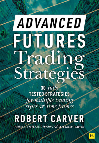Advanced Futures Trading Strategies book cover by Robert Carver