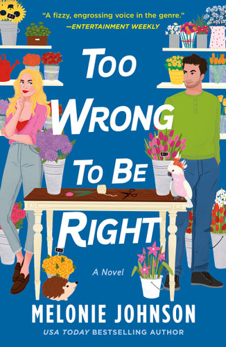 Too Wrong to Be Right: A Novel book cover by Melonie Johnson