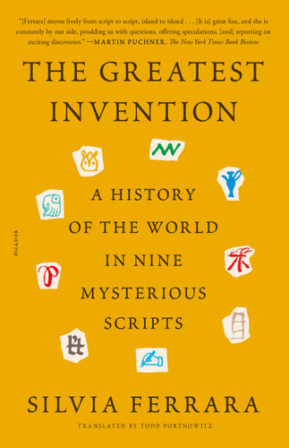 The Greatest Invention: A History of the World in Nine Mysterious Scripts book cover by Silvia Ferrara