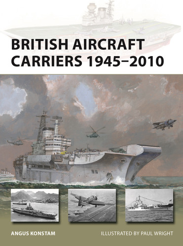 British Aircraft Carriers 1945–2010 (New Vanguard #317) book cover by Angus Konstam