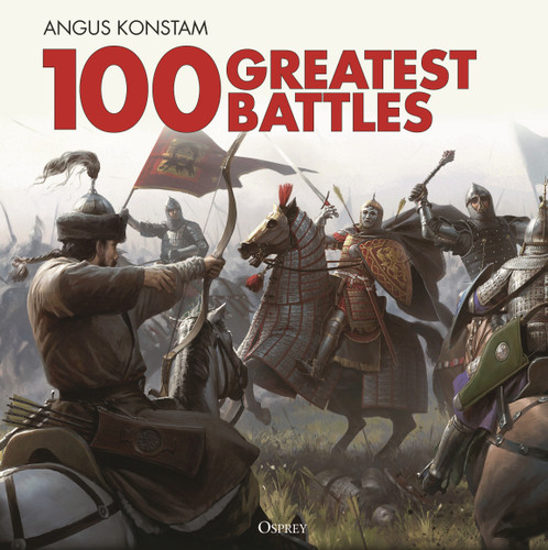 100 Greatest Battles book cover by Angus Konstam