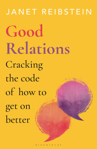 Good Relations: Cracking the code of how to get on better book cover by Janet Reibstein