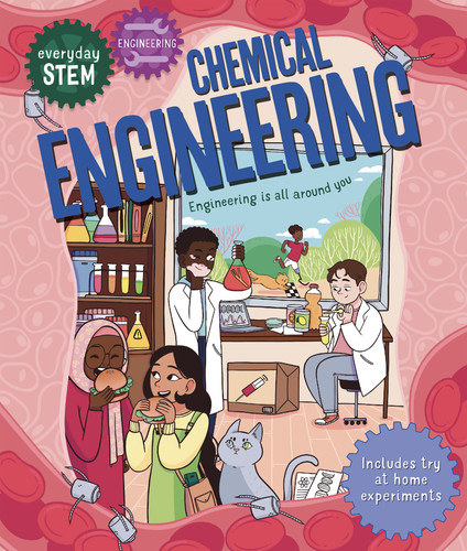 Everyday STEM Engineering—Chemical Engineering (Everyday STEM) book cover by Jenny Jacoby