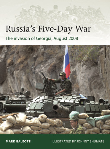 Russia's Five-Day War: The invasion of Georgia, August 2008 (Elite #250) book cover by Mark Galeotti