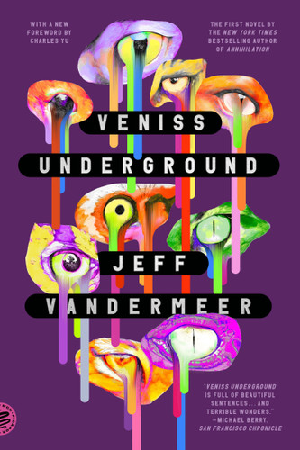 Veniss Underground: A Novel book cover by Jeff VanderMeer