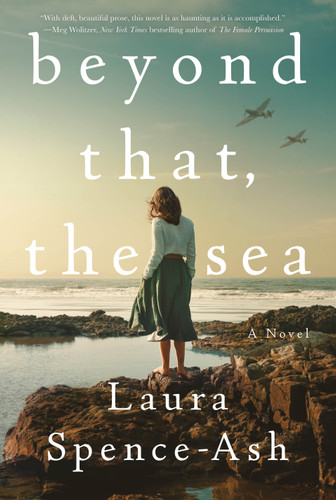 Beyond That, the Sea: A Novel book cover by Laura Spence-Ash