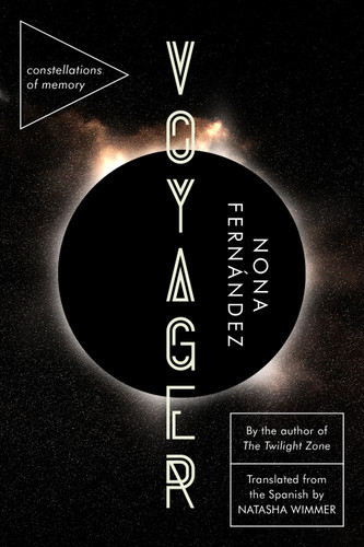 Voyager: Constellations of Memory book cover by Nona Fernández