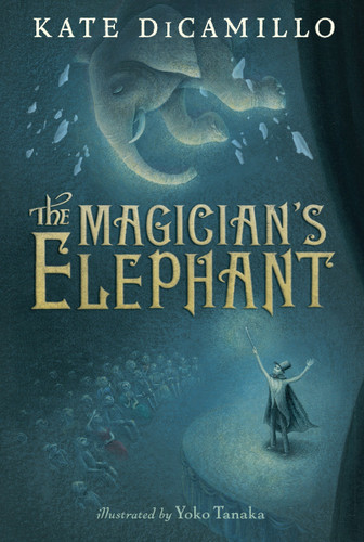 The Magician's Elephant: (A Tale of Orphans, Fortune Tellers, Magic, and Mystery - An Illustrated Middle-Grade Fiction Novel for Kids Ages 8-13 in Grades 3-7) book cover by Kate DiCamillo