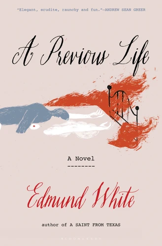 A Previous Life: Another Posthumous Novel book cover by Edmund White
