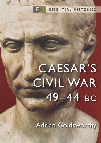 Caesar's Civil War: 49–44 BC (Essential Histories) book cover by Adrian Goldsworthy