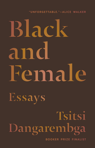 Black and Female: Essays book cover by Tsitsi Dangarembga