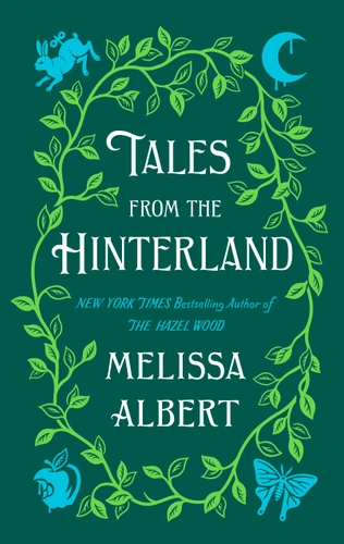 Tales from the Hinterland book cover by Melissa Albert