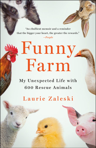 Funny Farm: My Unexpected Life with 600 Rescue Animals book cover by Laurie Zaleski