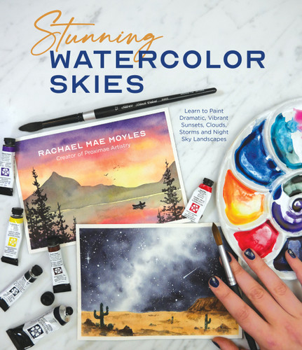 Stunning Watercolor Skies: Learn to Paint Dramatic, Vibrant Sunsets, Clouds, Storms and Night Sky Landscapes book cover by Rachael Mae Moyles