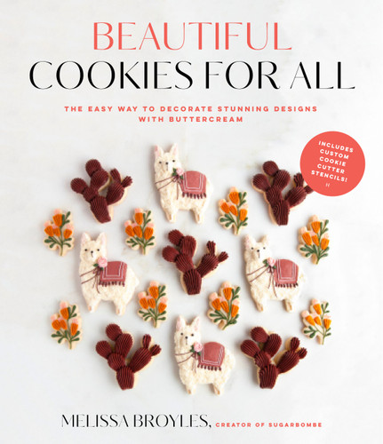 Beautiful Cookies for All: The Easy Way to Decorate Stunning Designs with Buttercream book cover by Melissa Broyles