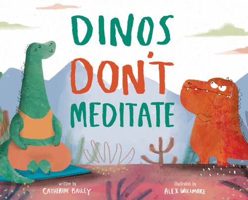 Dinos Don't Meditate book cover by Catherine Bailey