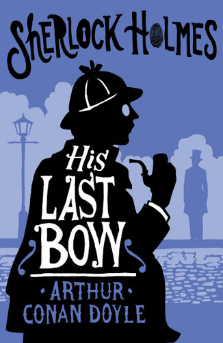 His Last Bow: Annotated Edition (Alma Junior Classics) book cover by Sir Arthur Conan Doyle