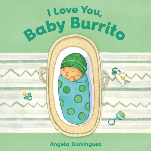 I Love You, Baby Burrito book cover by Angela Dominguez